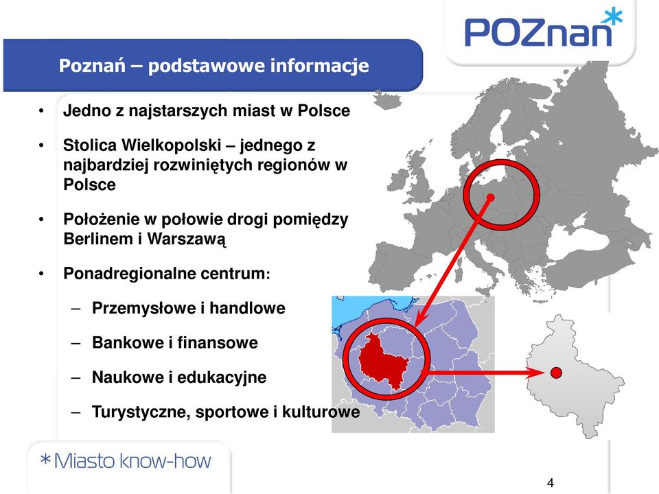 połowie drogi pomiędzy Berlinem i Warszawą Ponadregionalne centrum: Przemysłowe