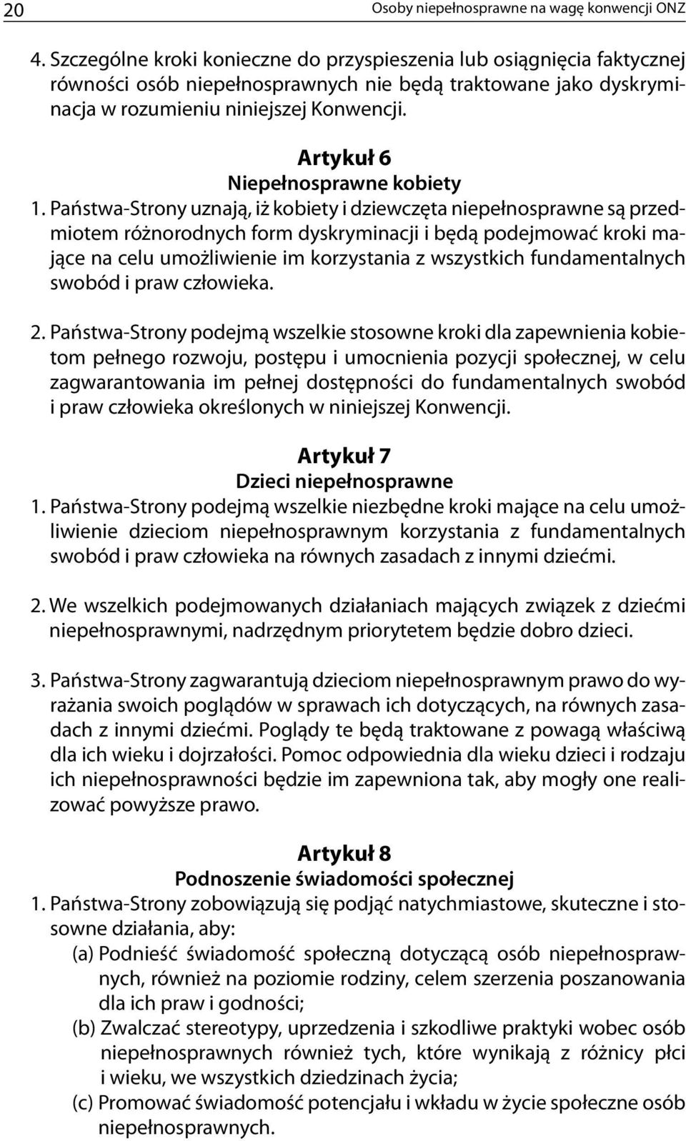 Artykuł 6 Niepełnosprawne kobiety 1.