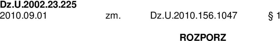 z dnia 16 marca 2002 r.) Na podstawie art. 22 ust. 2 pkt 5 ustawy z dnia 7 wrze nia 1991 r. o systemie o wiaty (Dz. U. z 1996 r. Nr 67, poz. 329 i Nr 106, poz. 496, z 1997 r. Nr 28, poz.