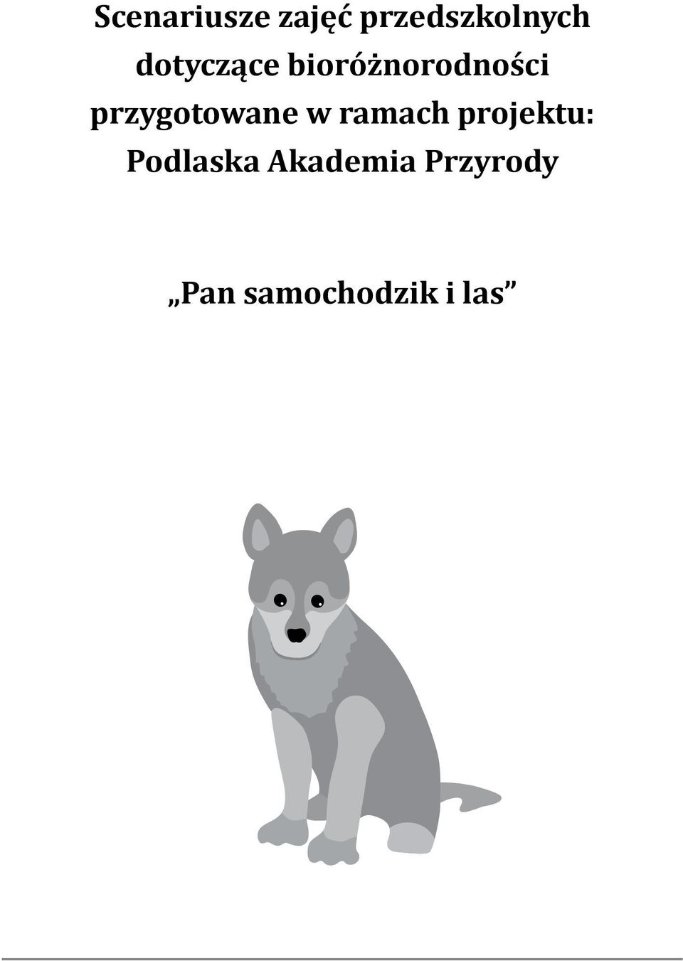przygotowane w ramach projektu: