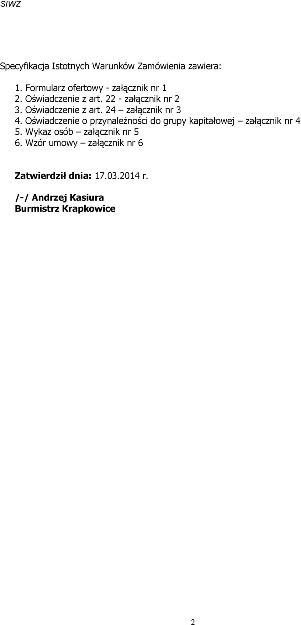 Oświadczenie o przynależności do grupy kapitałowej załącznik nr 4 5.