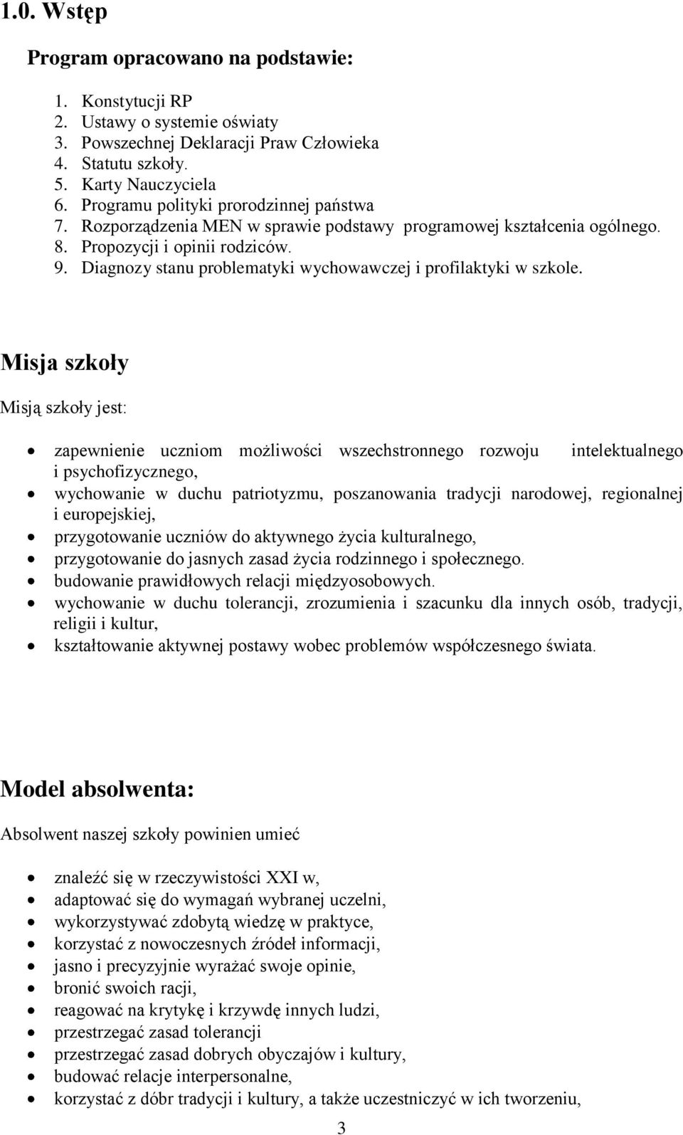 Diagnozy stanu problematyki wychowawczej i profilaktyki w szkole.
