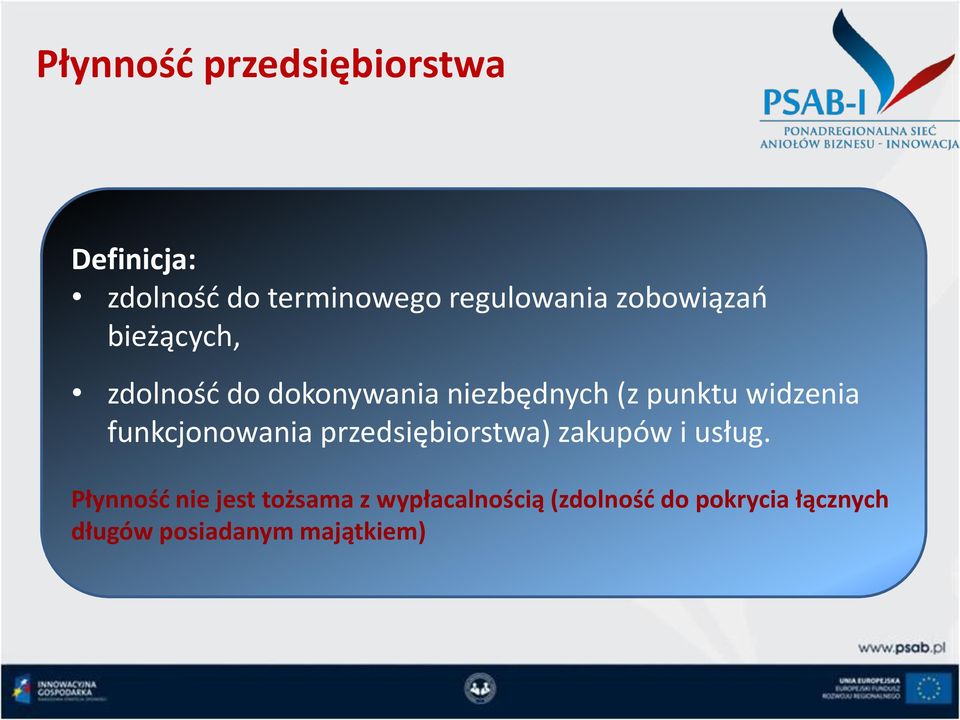 widzenia funkcjonowania przedsiębiorstwa) zakupów i usług.