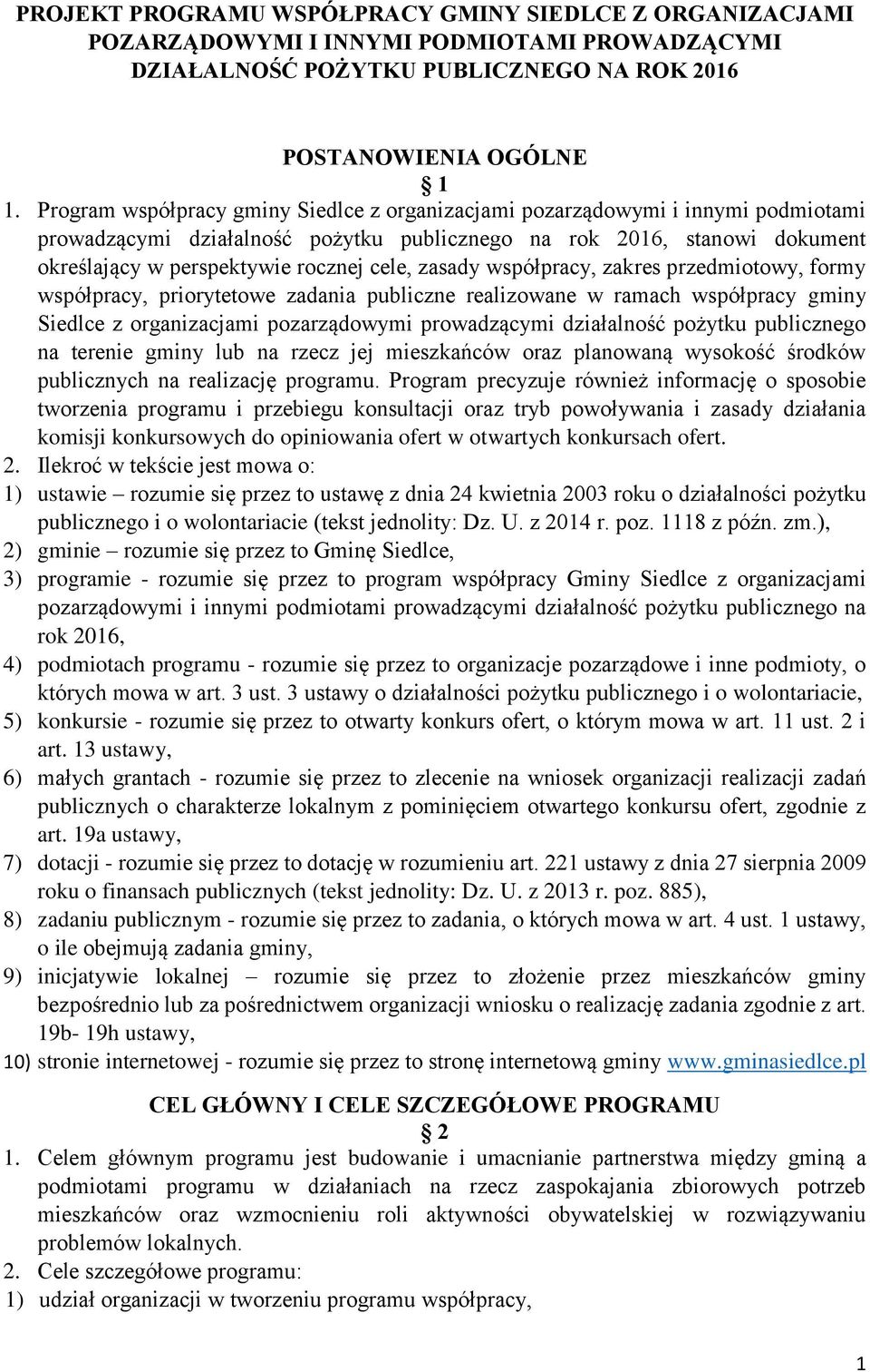 zasady współpracy, zakres przedmiotowy, formy współpracy, priorytetowe zadania publiczne realizowane w ramach współpracy gminy Siedlce z organizacjami pozarządowymi prowadzącymi działalność pożytku