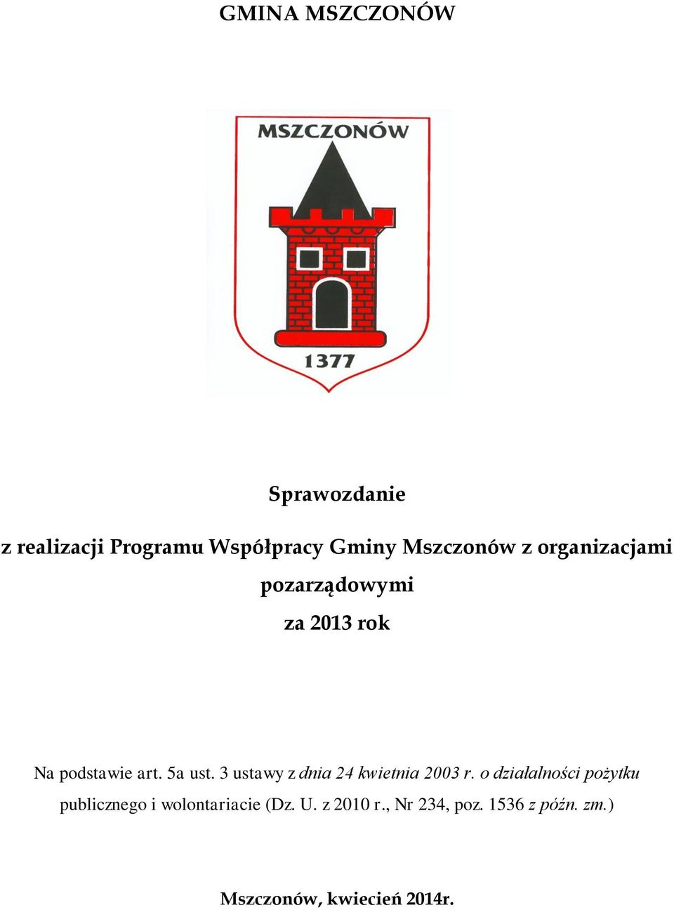 3 ustawy z dnia 24 kwietnia 2003 r.
