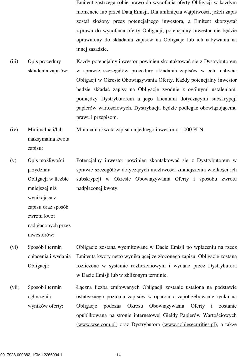 kaŝdym momencie lub przed Datą Emisji.
