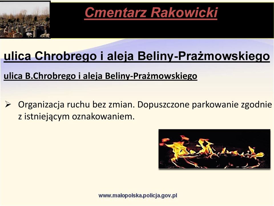 Chrobrego i aleja Beliny-Prażmowskiego Organizacja
