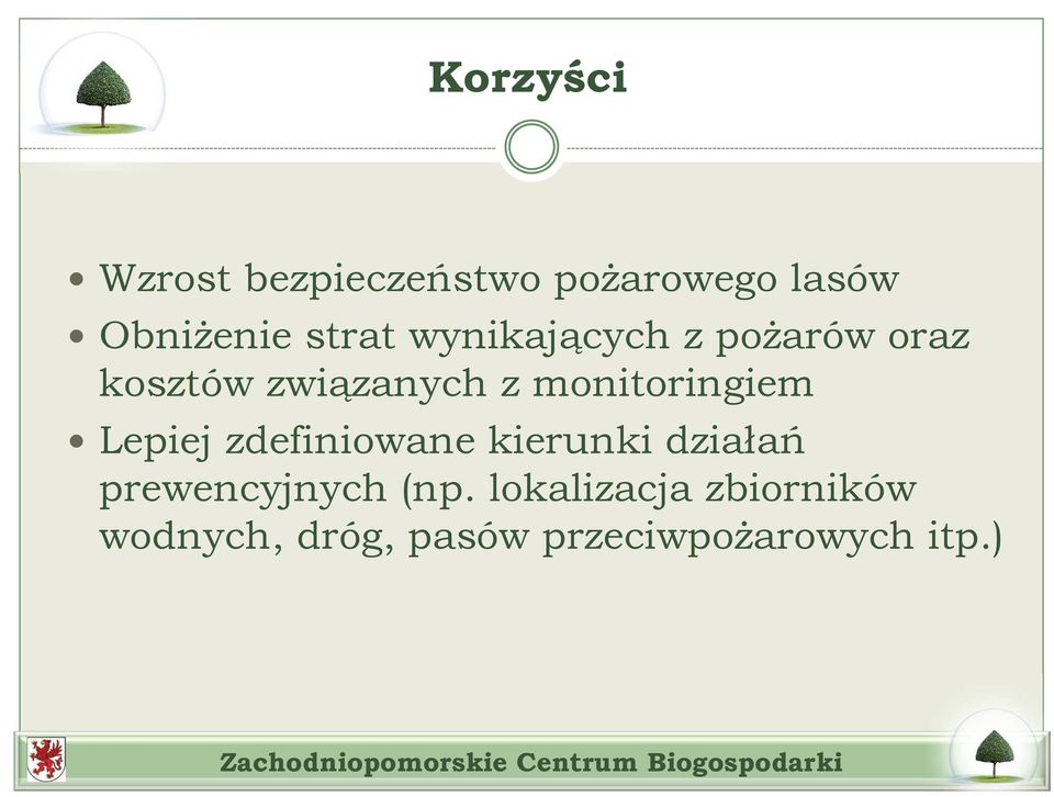 monitoringiem Lepiej zdefiniowane kierunki działań