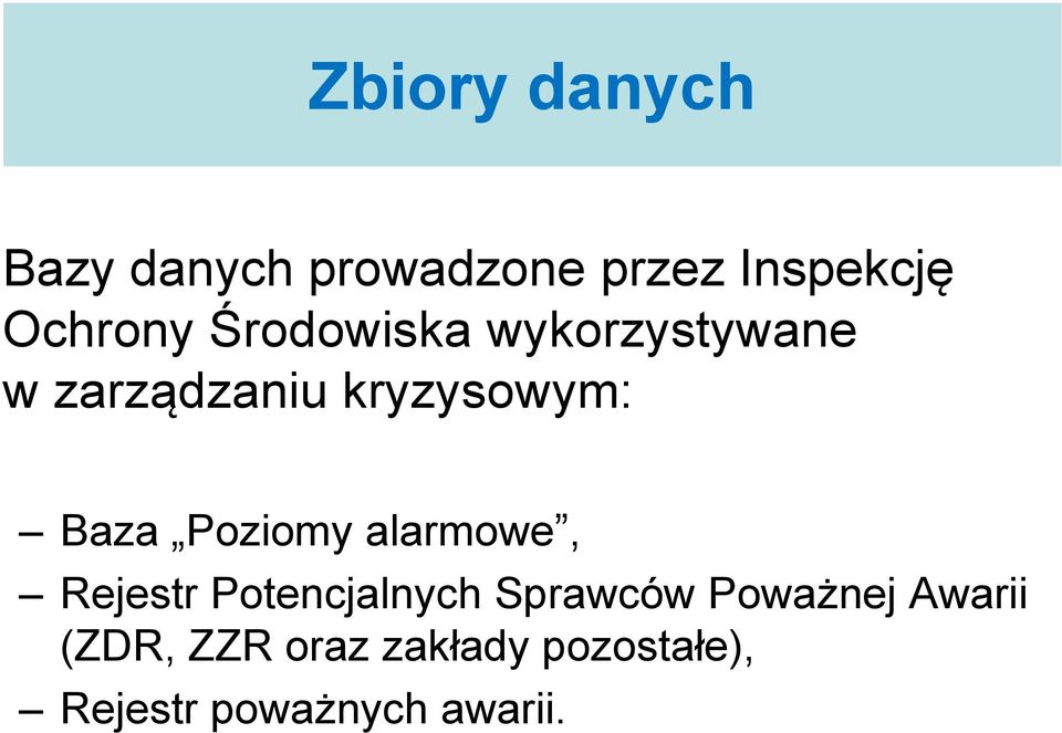Poziomy alarmowe, Rejestr Potencjalnych Sprawców Poważnej