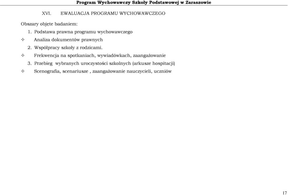 Współpracy szkoły z rodzicami. Frekwencja na spotkaniach, wywiadówkach, zaangażowanie 3.