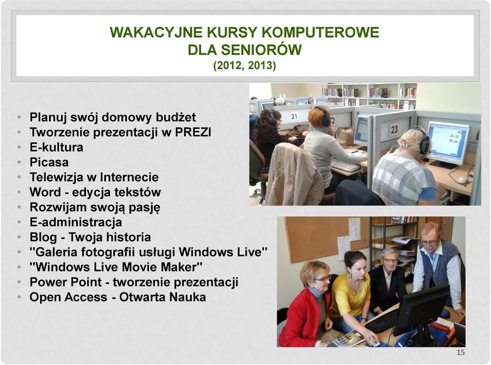 swoją pasję E-administracja Blog - Twoja historia "Galeria fotografii usługi Windows Live"