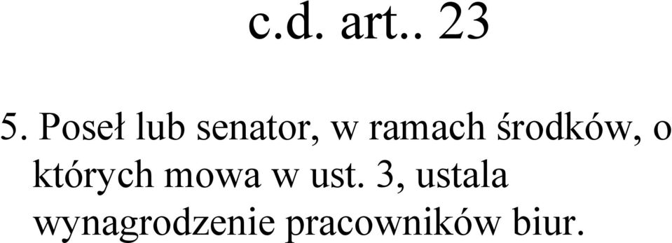 środków, o których mowa w ust.
