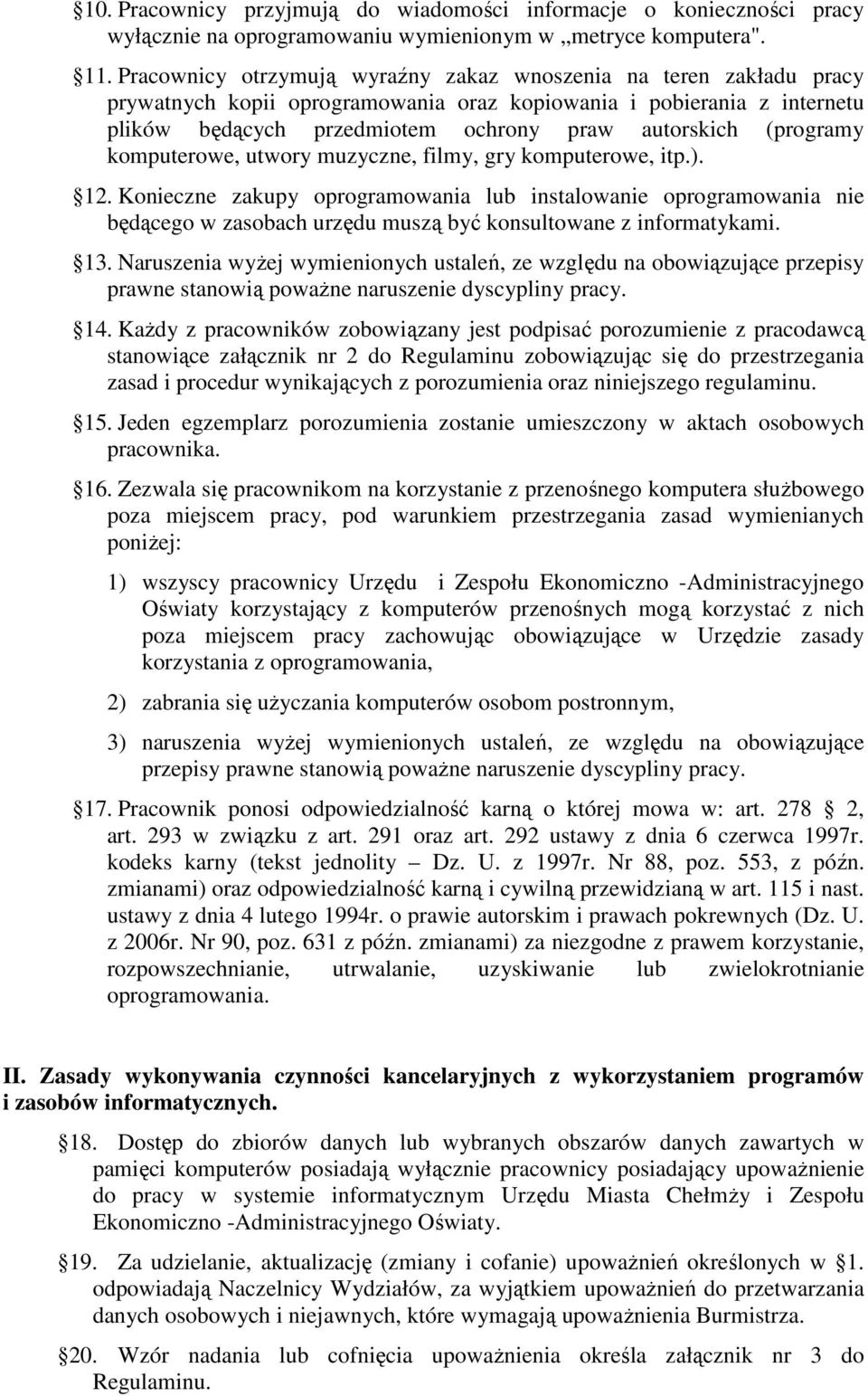 (programy komputerowe, utwory muzyczne, filmy, gry komputerowe, itp.). 12.