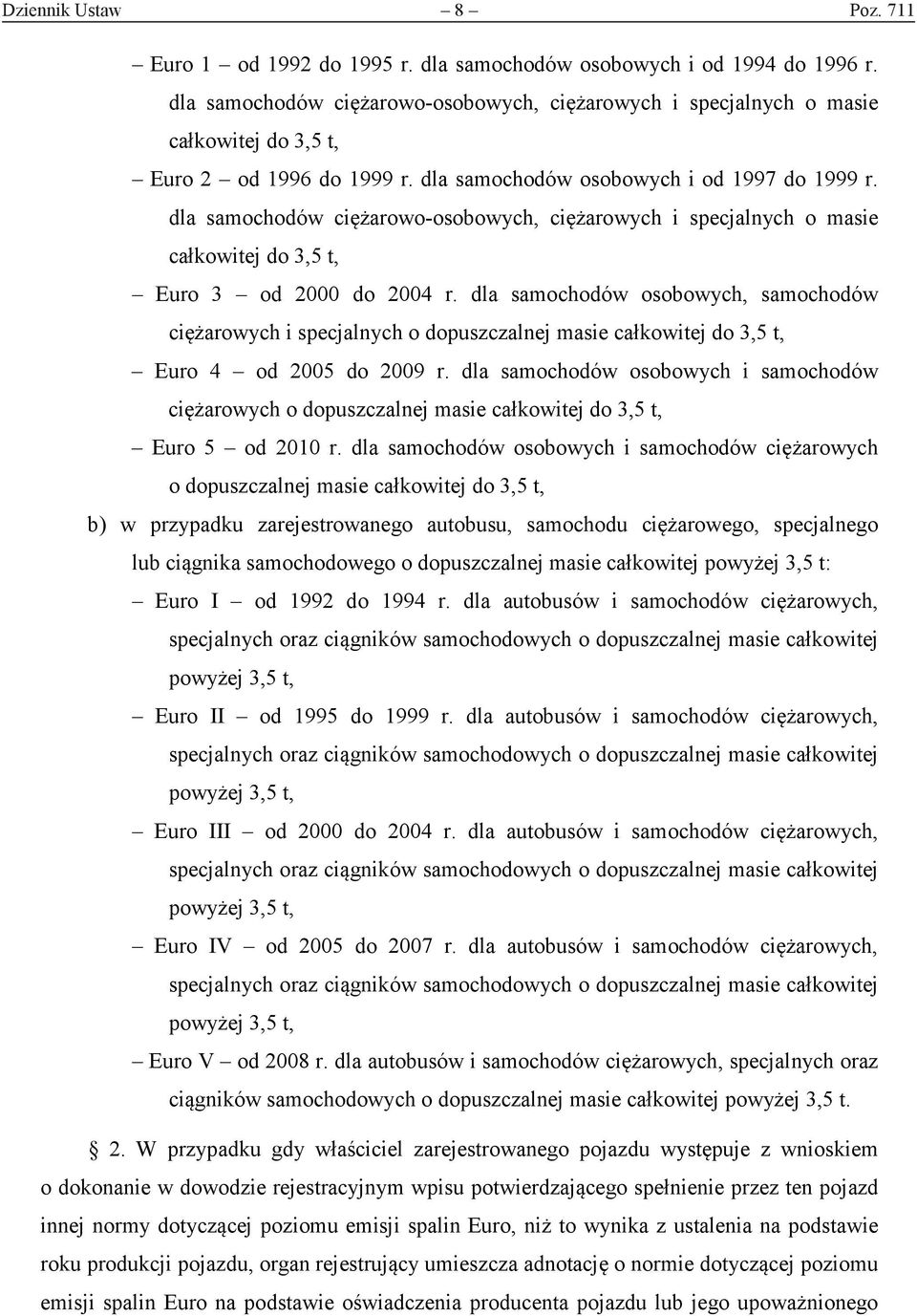 dla samochodów ciężarowo-osobowych, ciężarowych i specjalnych o masie całkowitej do 3,5 t, Euro 3 od 2000 do 2004 r.