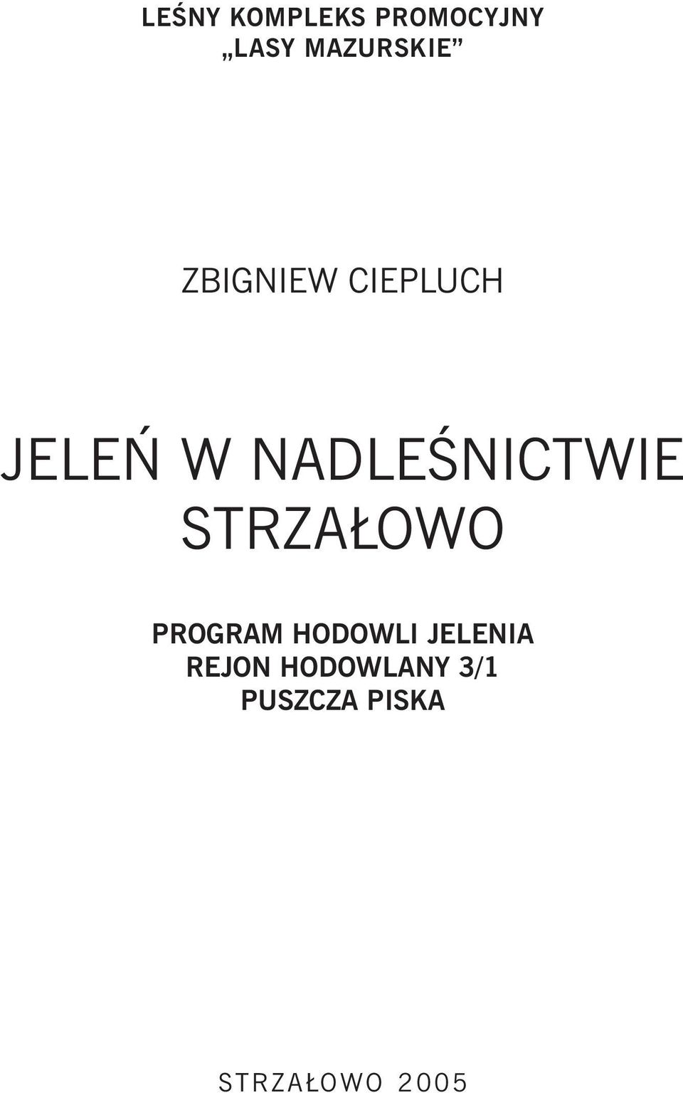 STRZA OWO PROGRAM HODOWLI JELENIA REJON