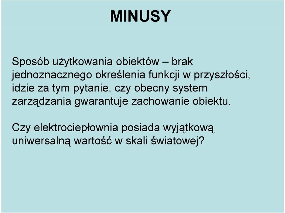 zarządzania ą gwarantuje zachowanie obiektu.