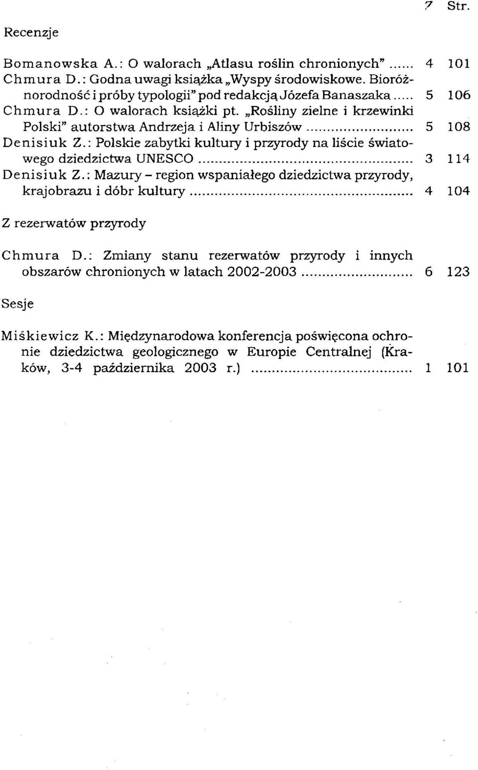 : Polskie zabytki kultury i przyrody na liście światowego dziedzictwa UNESCO 3 114 Denisiuk Z.