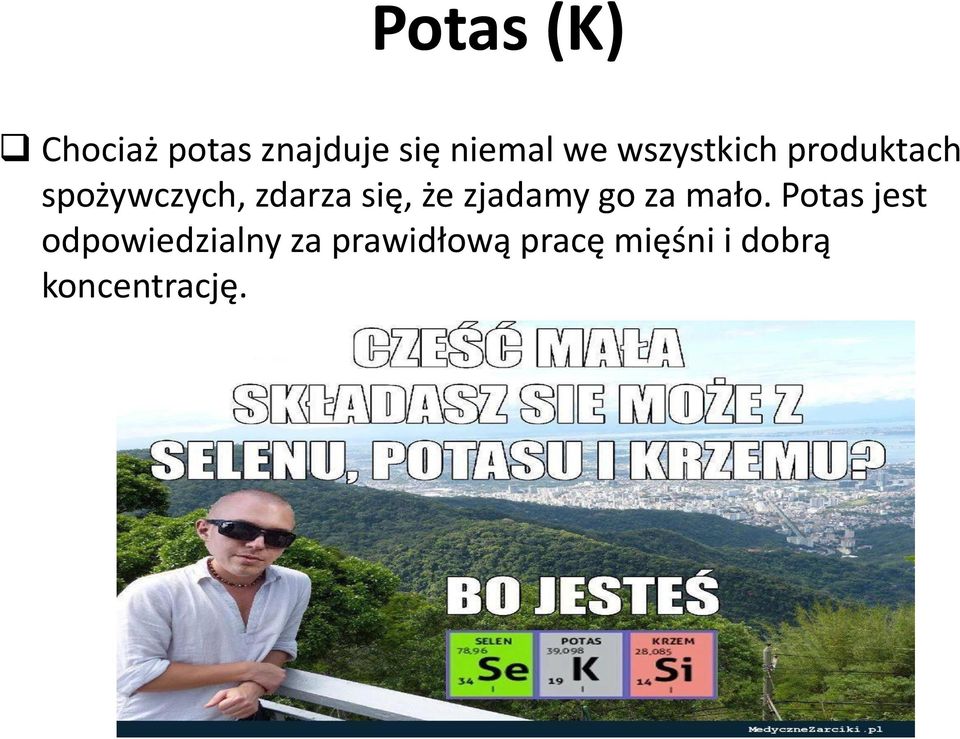 że zjadamy go za mało.