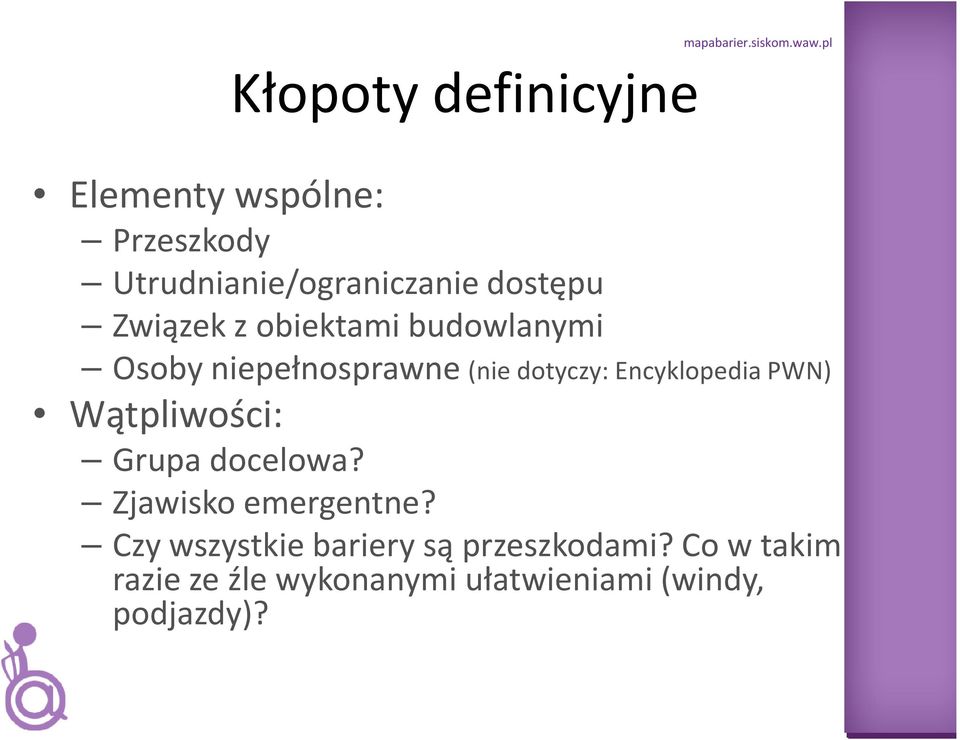 pl Związek z obiektami budowlanymi Osoby niepełnosprawne (nie dotyczy: Encyklopedia