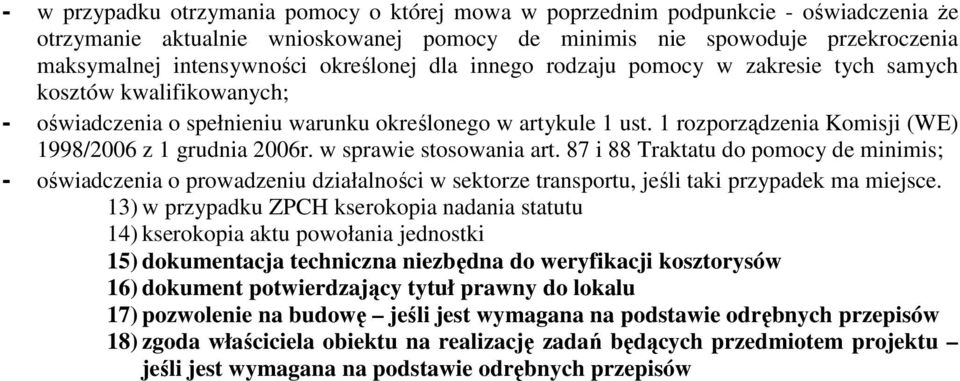 1 rozporządzenia Komisji (WE) 1998/2006 z 1 grudnia 2006r. w sprawie stosowania art.