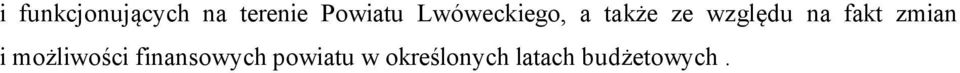 fakt zmian i możliwości finansowych