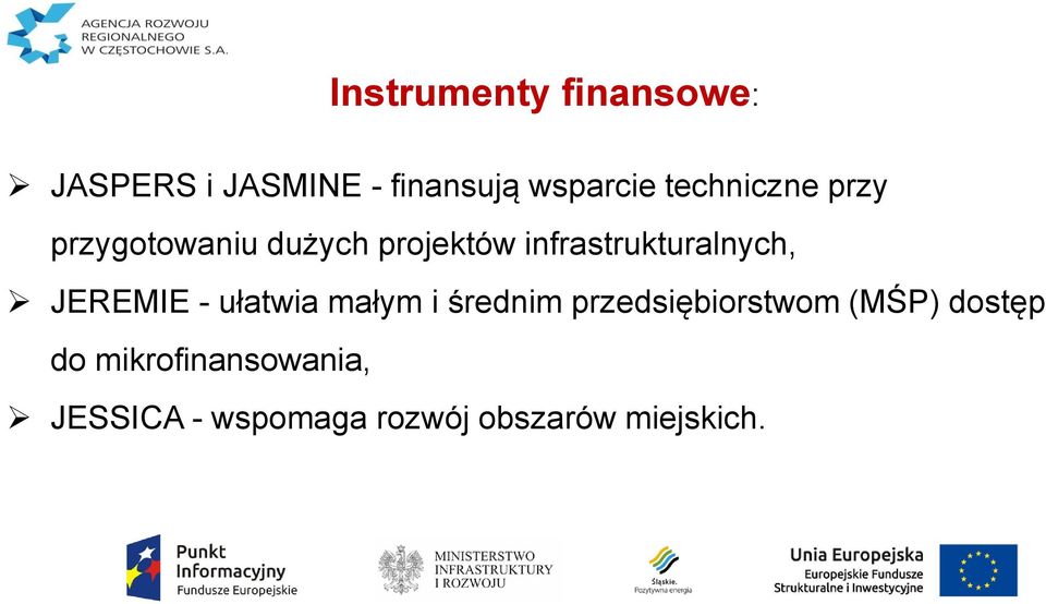 infrastrukturalnych, JEREMIE - ułatwia małym i średnim