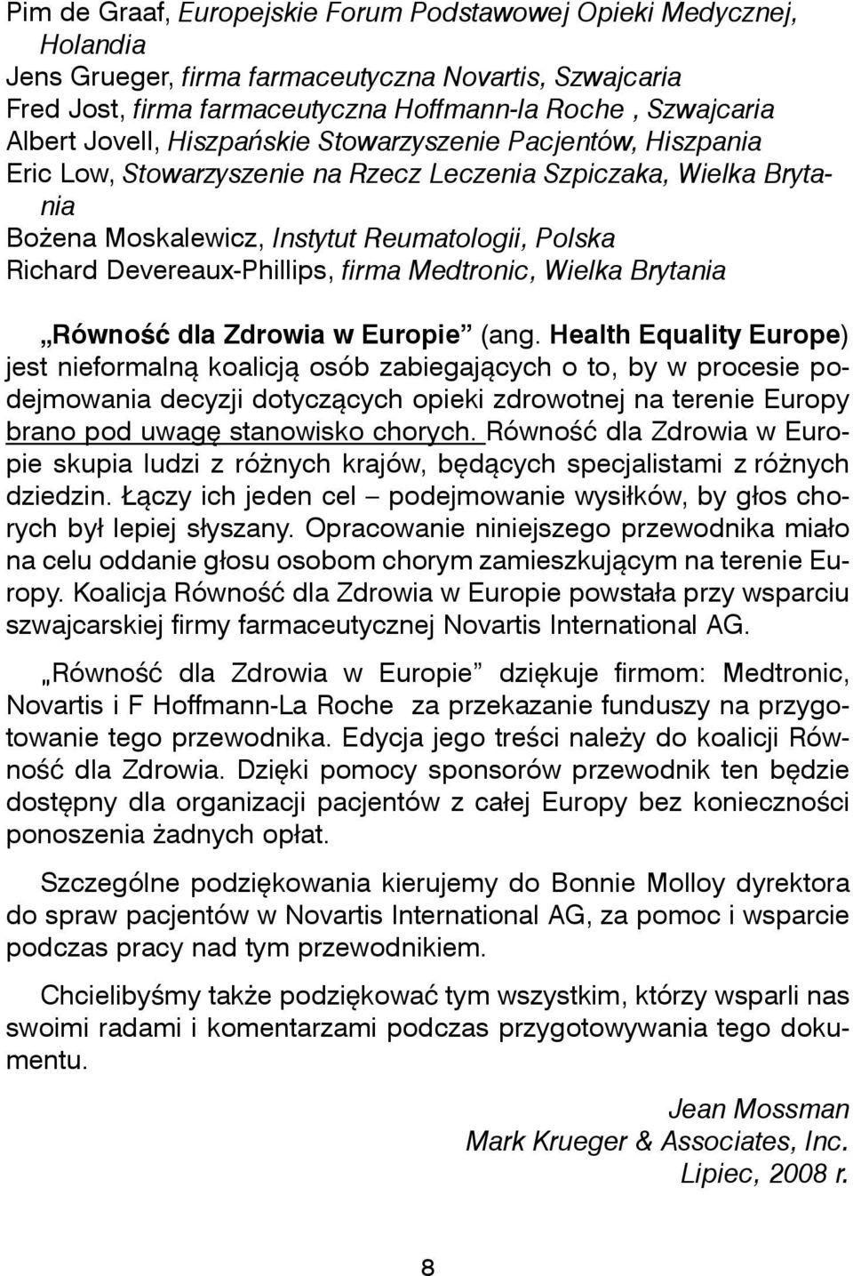 Devereaux-Phillips, firma Medtronic, Wielka Brytania Równo dla Zdrowia w Europie (ang.