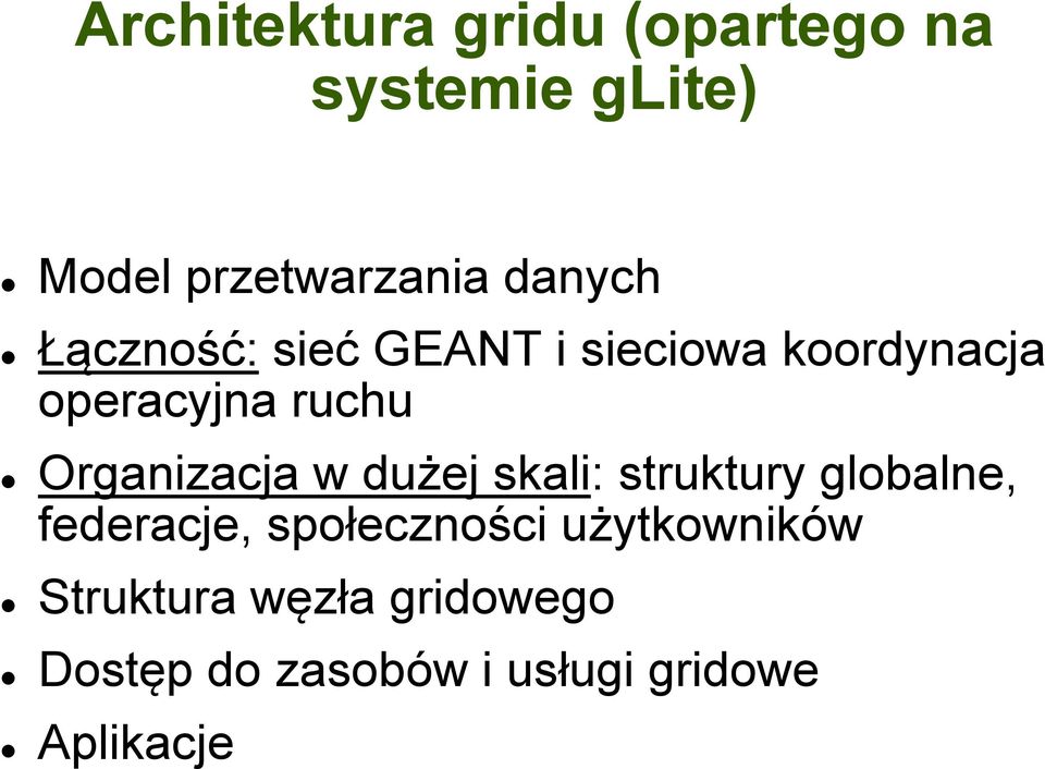 Organizacja w dużej skali: struktury globalne, federacje, społeczności
