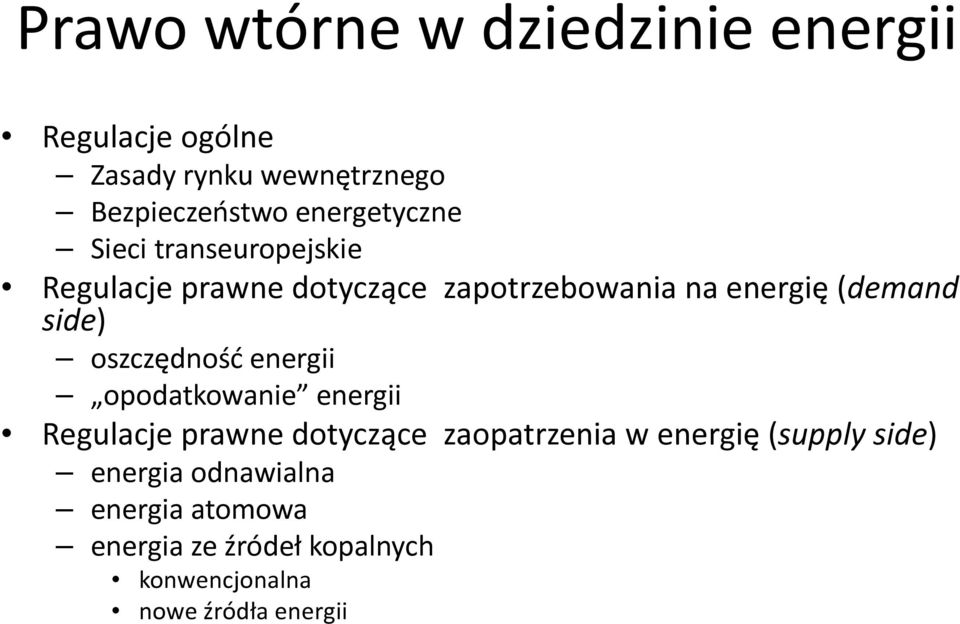 side) oszczędność energii opodatkowanie energii Regulacje prawne dotyczące zaopatrzenia w energię