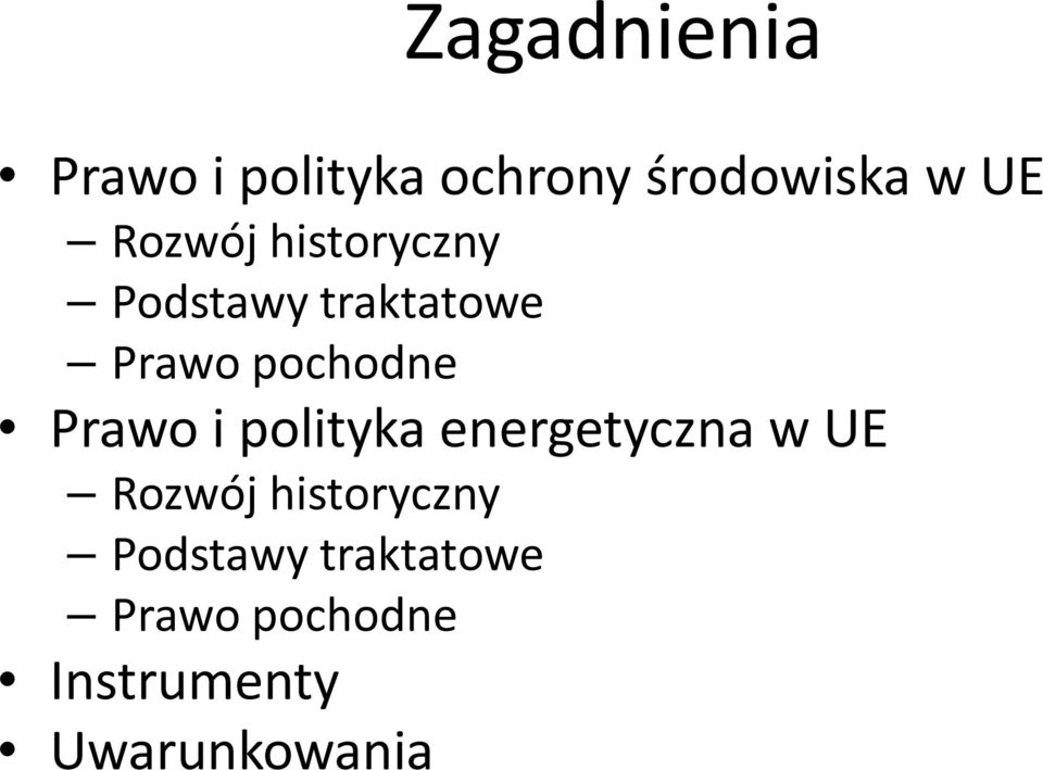 Prawo i polityka energetyczna w UE  Instrumenty