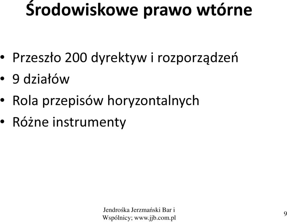 przepisów horyzontalnych Różne instrumenty