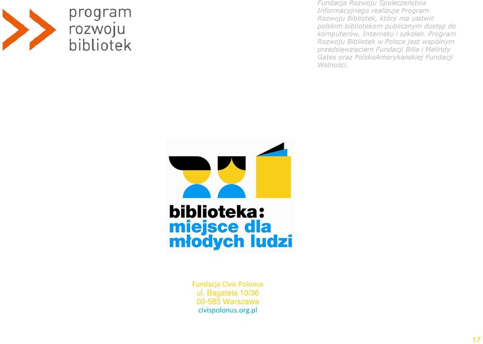Program Rozwoju Bibliotek w Polsce jest wspólnym przedsięwzięciem Fundacji Billa i Melindy Gates