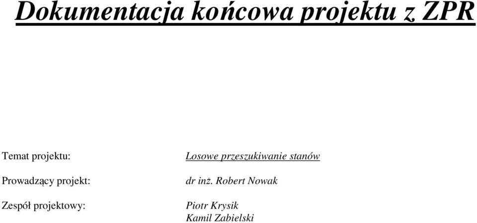 projektowy: Losowe przeszukiwanie stanów