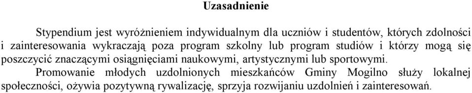 znaczącymi osiągnięciami naukowymi, artystycznymi lub sportowymi.