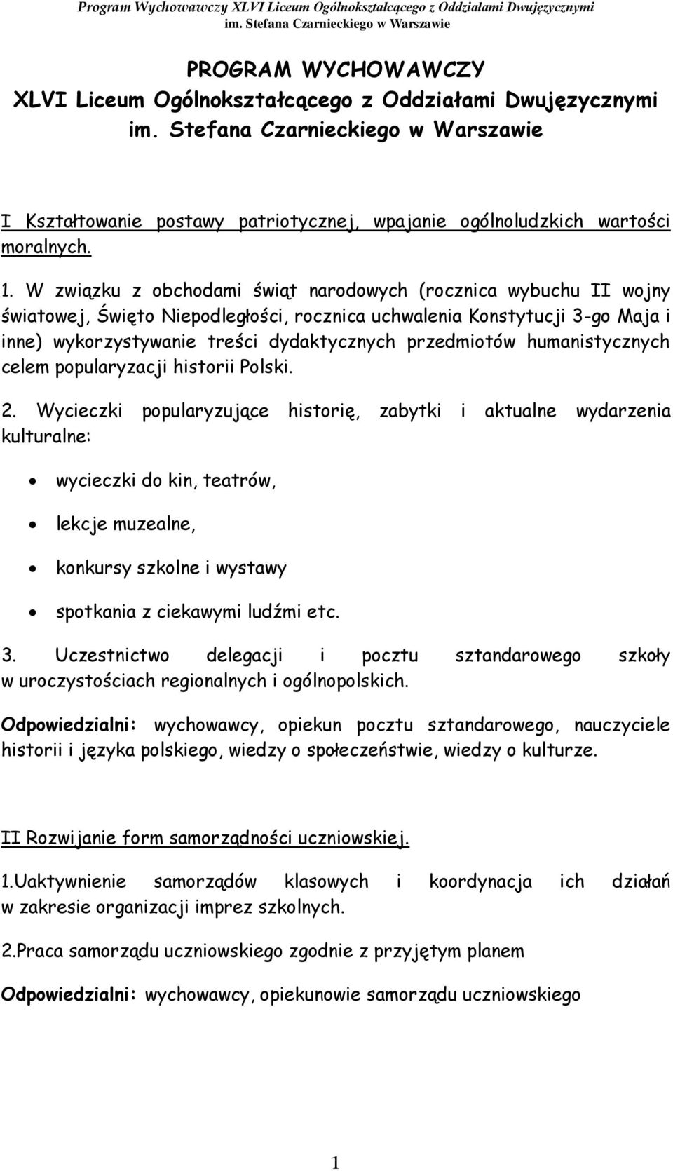 humanistycznych celem popularyzacji historii Polski. 2.