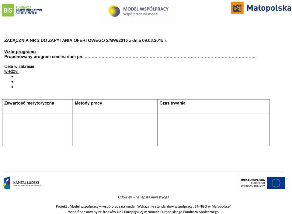 Wzór programu Proponowany program seminarium pn.