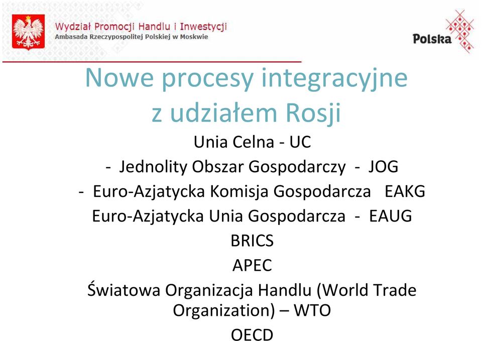 Gospodarcza EAKG Euro-Azjatycka Unia Gospodarcza - EAUG BRICS