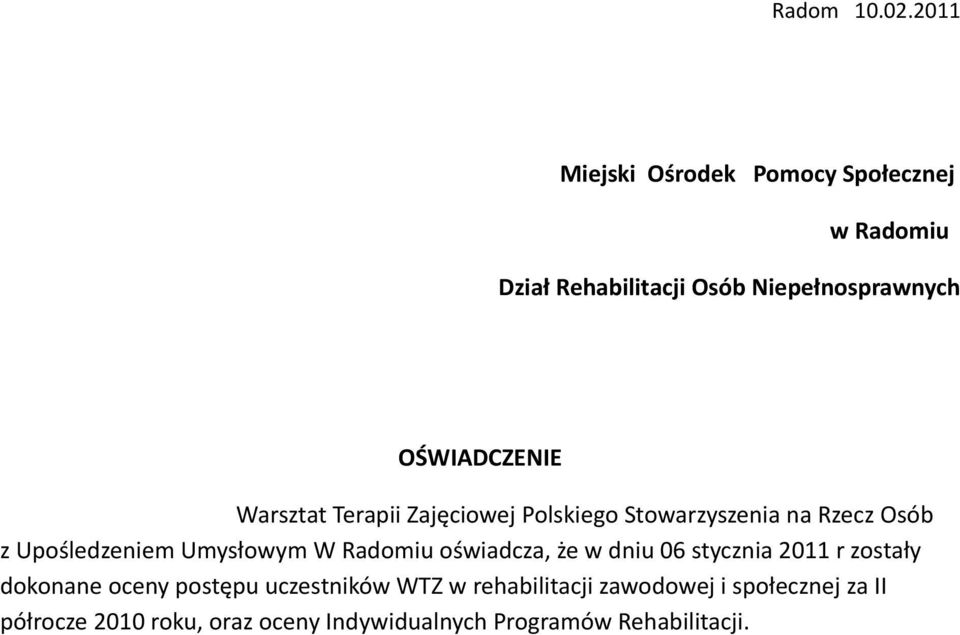 Warsztat Terapii Zajęciowej Polskiego Stowarzyszenia na Rzecz Osób z Upośledzeniem Umysłowym W Radomiu