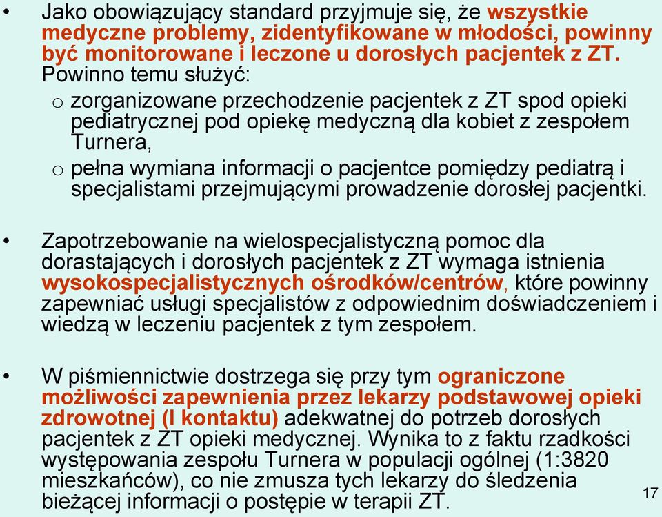 i specjalistami przejmującymi prowadzenie dorosłej pacjentki.