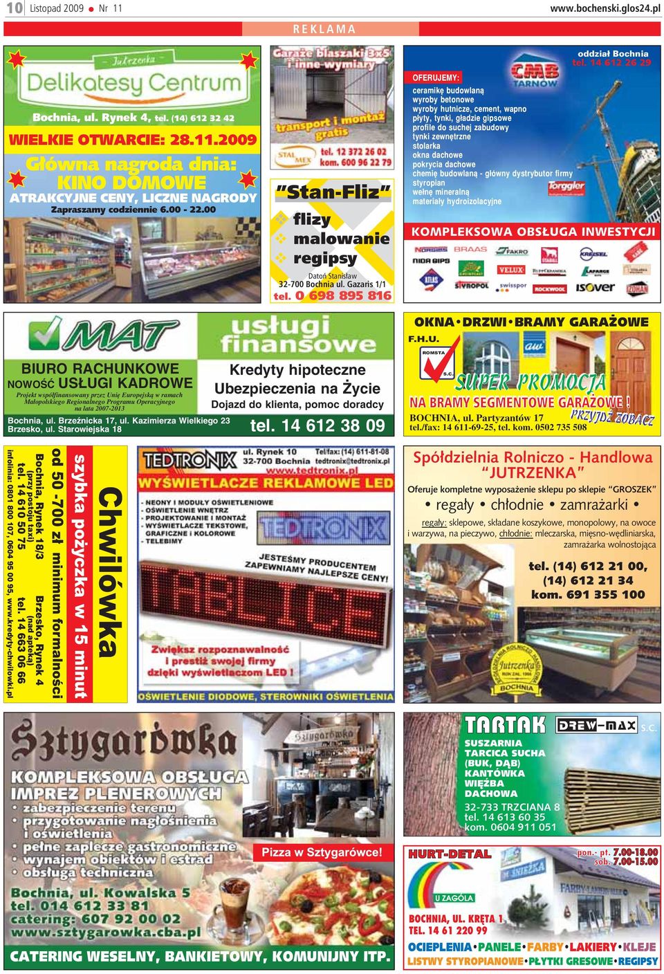 14 612 26 29 OFERUJEMY: ceramikê budowlan¹ wyroby betonowe wyroby hutnicze, cement, wapno p³yty, tynki, g³adzie gipsowe profile do suchej zabudowy tynki zewnêtrzne stolarka okna dachowe pokrycia