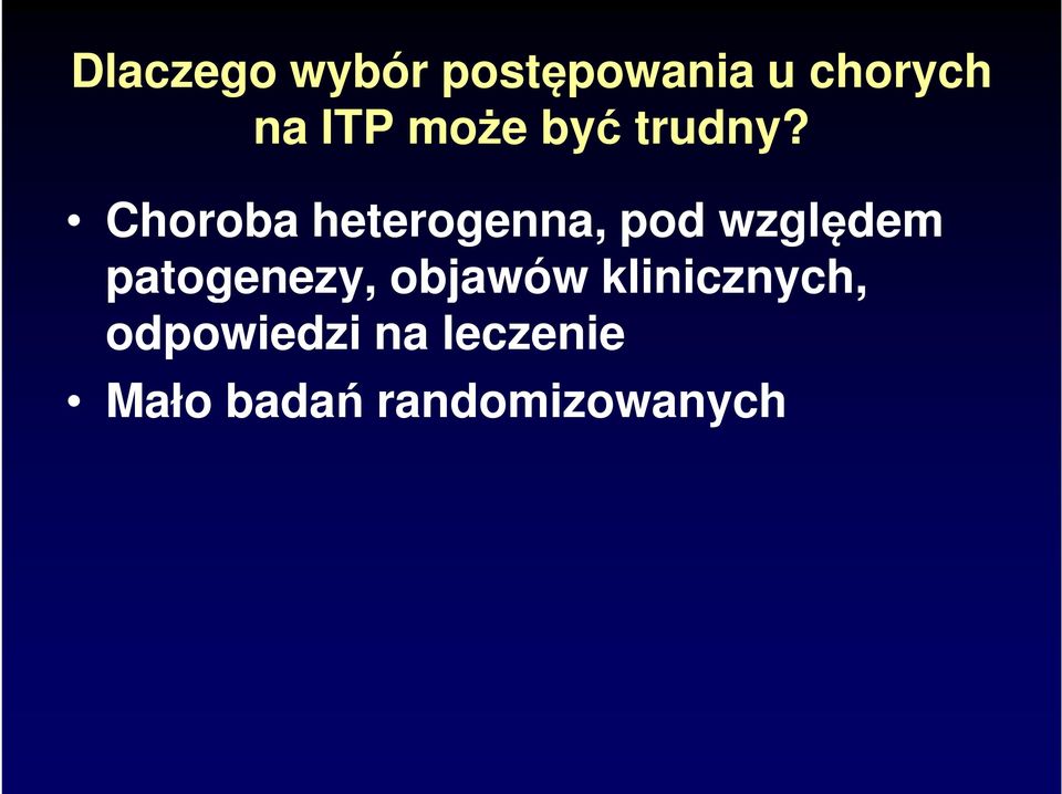 Choroba heterogenna, pod względem