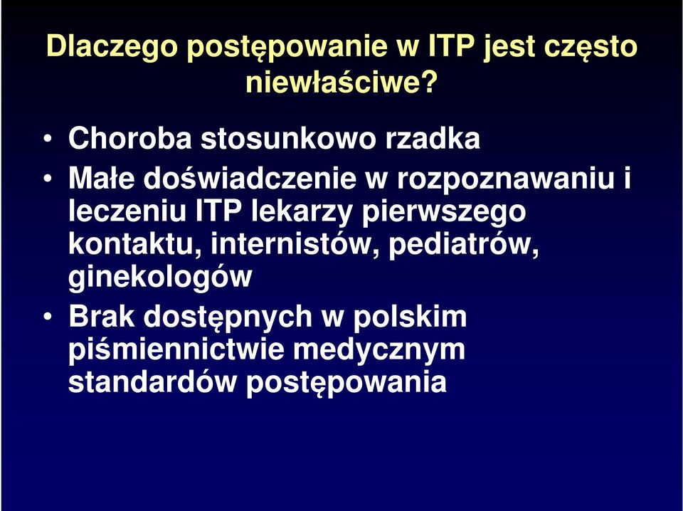 leczeniu ITP lekarzy pierwszego kontaktu, internistów, pediatrów,