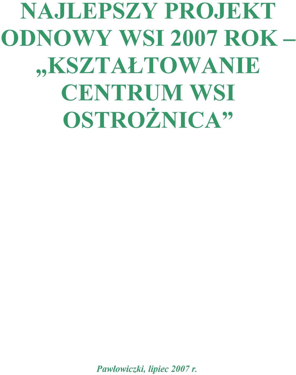 KSZTAŁTOWANIE CENTRUM WSI