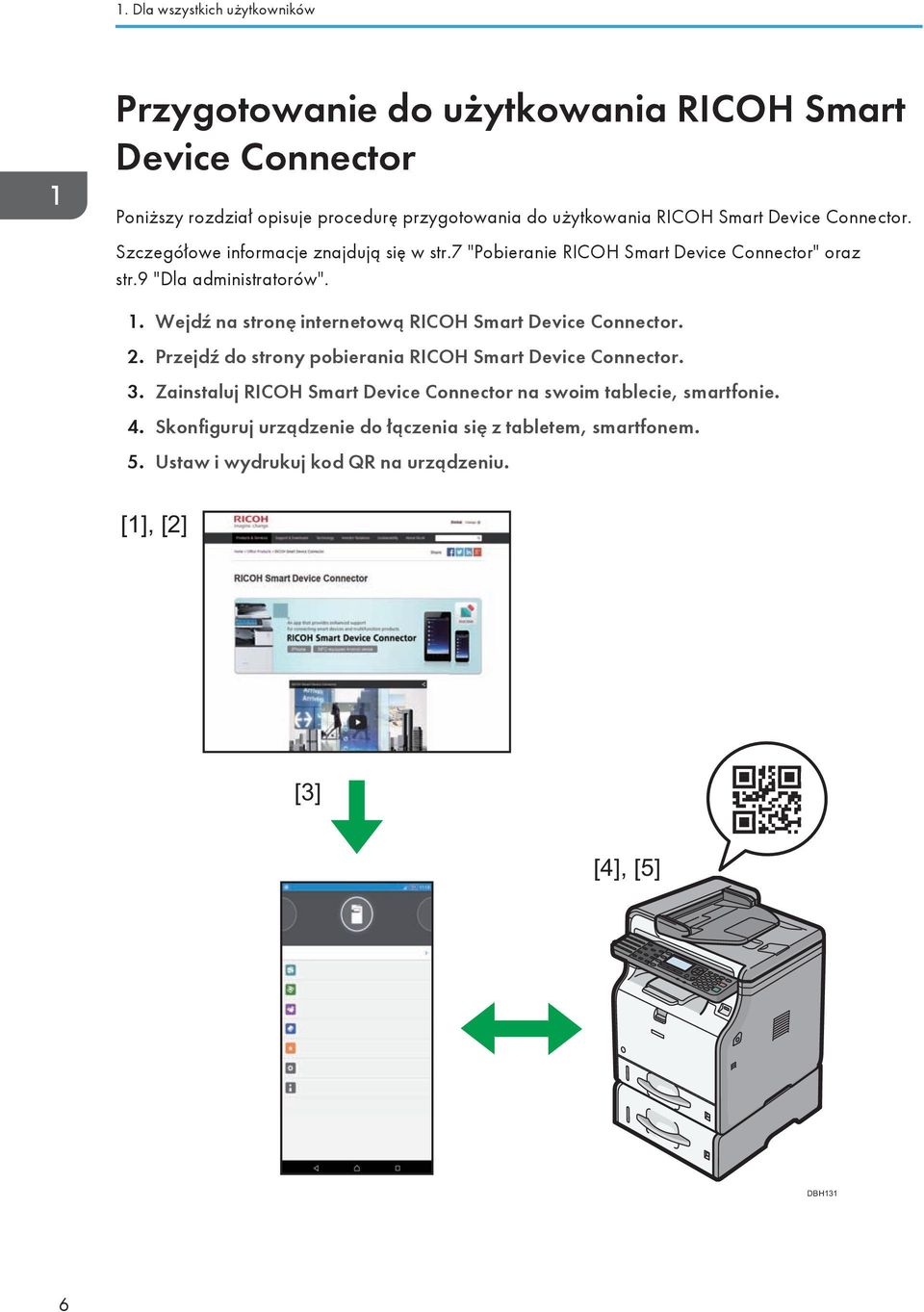 Wejdź na stronę internetową RICOH Smart Device Connector. 2. Przejdź do strony pobierania RICOH Smart Device Connector. 3.