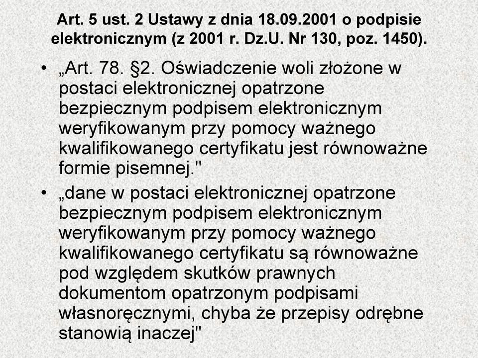 01 r. Dz.U. Nr 130, poz. 1450). Art. 78. 2.