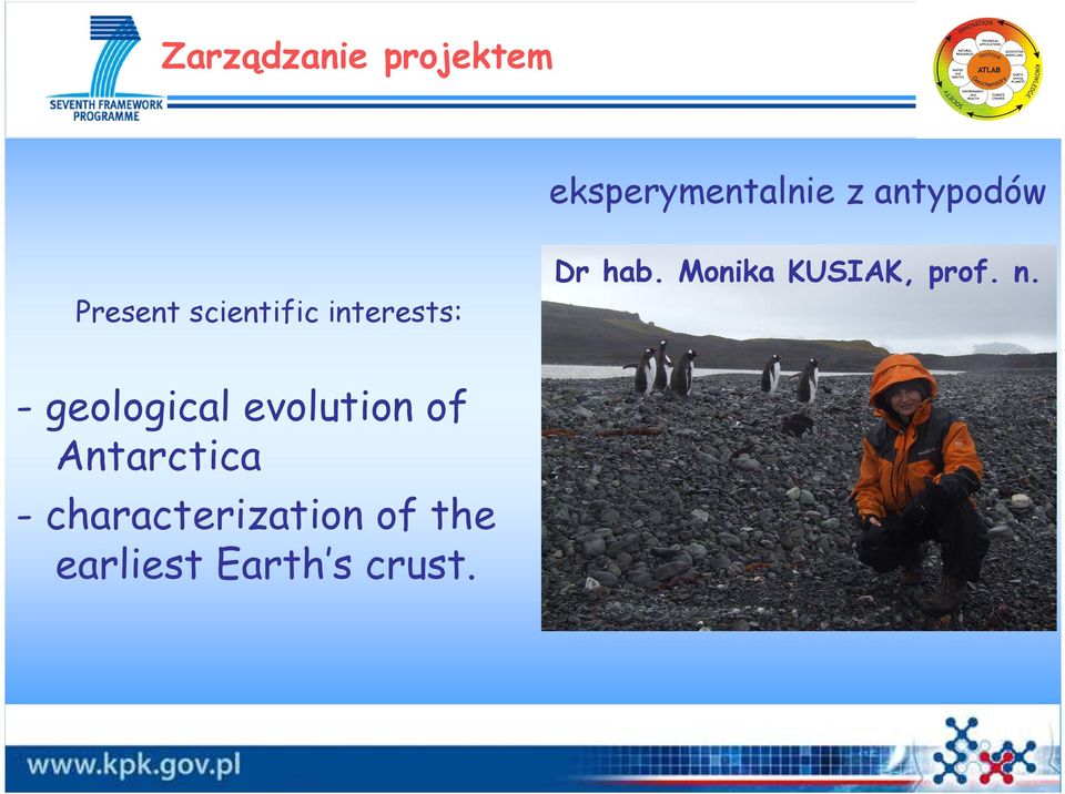 Present scientific interests: - geological