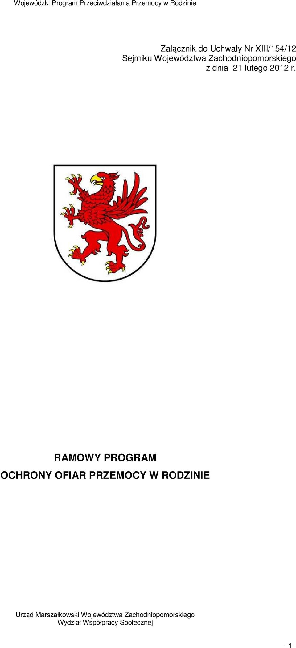 Zachodniopomorskiego z dnia 21 lutego