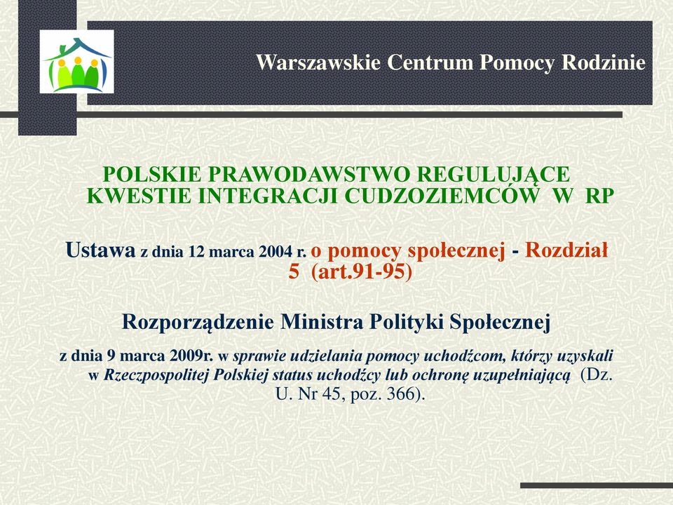 91-95) Rozporządzenie Ministra Polityki Społecznej z dnia 9 marca 2009r.