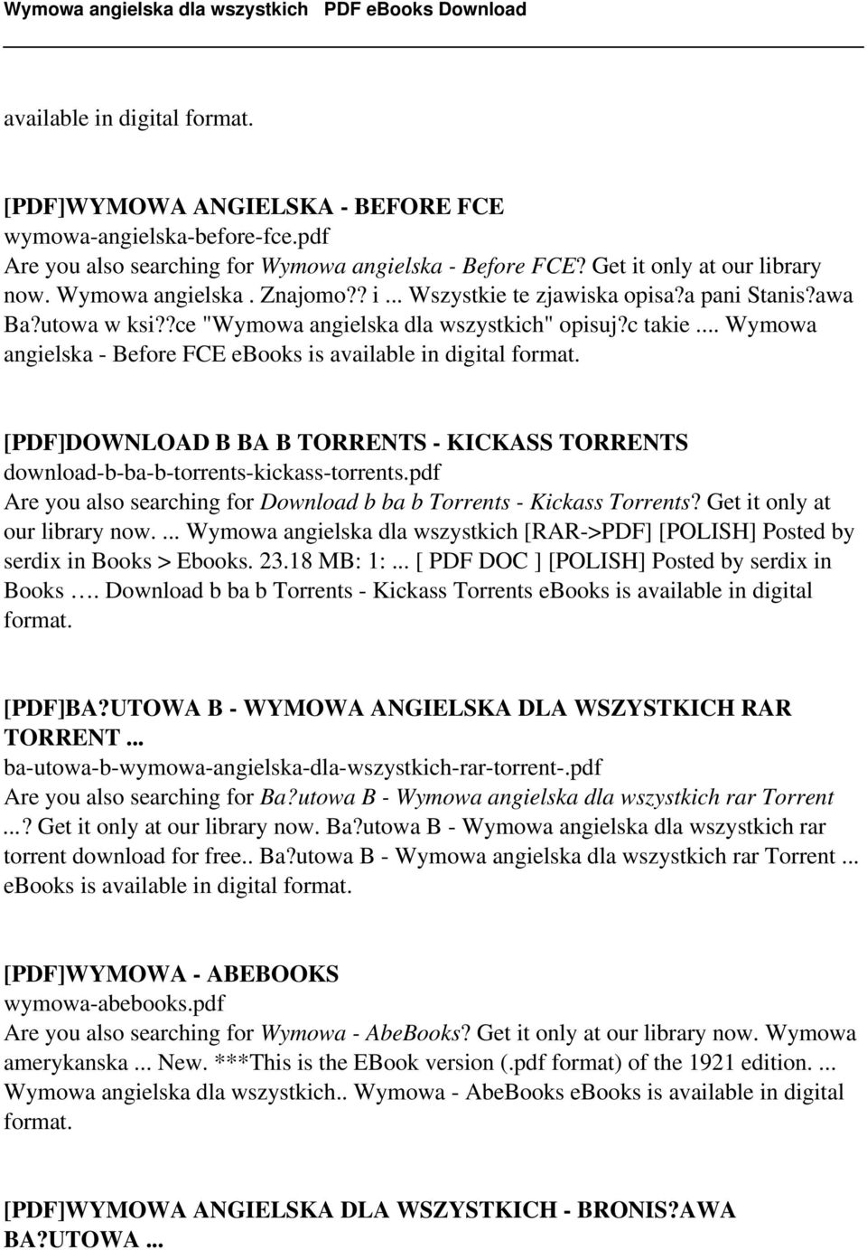 .. Wymowa angielska - Before FCE [PDF]DOWNLOAD B BA B TORRENTS - KICKASS TORRENTS download-b-ba-b-torrents-kickass-torrents.pdf Are you also searching for Download b ba b Torrents - Kickass Torrents?