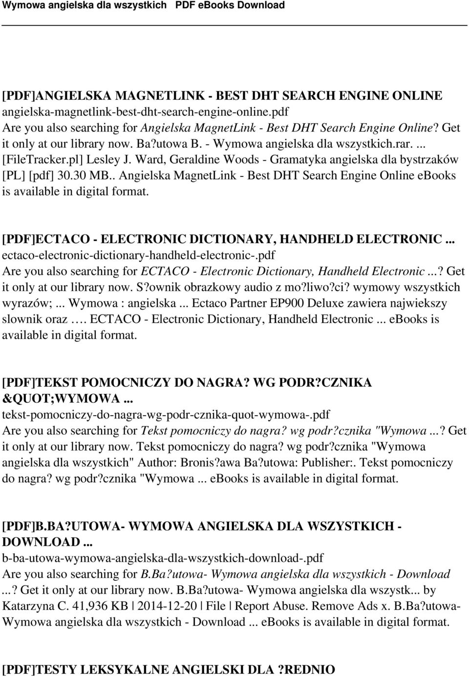. Angielska MagnetLink - Best DHT Search Engine Online ebooks is available in digital format. [PDF]ECTACO - ELECTRONIC DICTIONARY, HANDHELD ELECTRONIC.